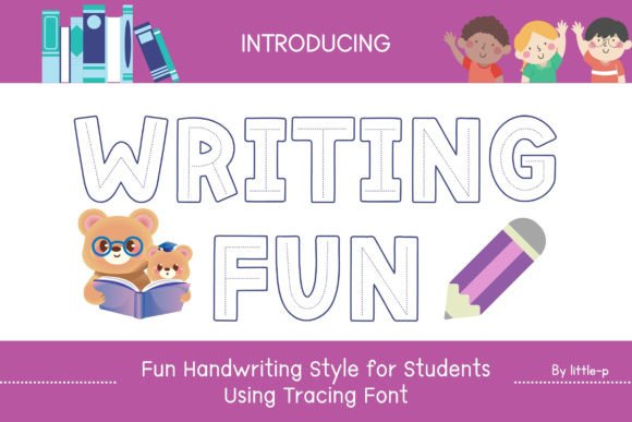Writing Fun Font Review for Kids Content Design